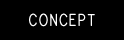 CONCEPT