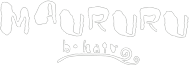 MAURURU b・hair